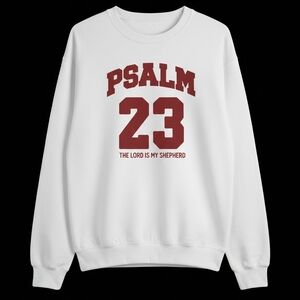 Psalm 23 White Sweatshirt with Maroon Print